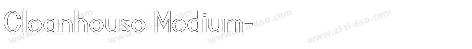 Cleanhouse Medium字体转换